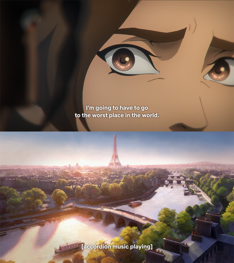 A close up of Lara Croft's face with the subtitles "I'm going to have to go to the worst place in the world." Followed by a wide shot of Paris.